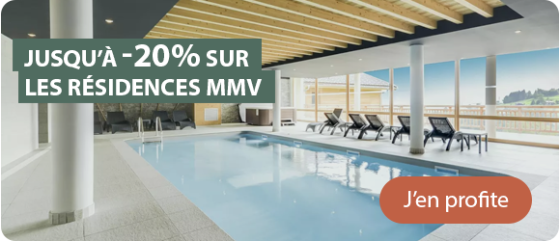 Jusqu'à -20% sur les résidences MMV - J'en profite